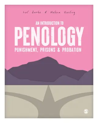 Introducción a la Penología: Castigo, prisiones y libertad condicional - An Introduction to Penology: Punishment, Prisons and Probation