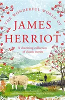 El maravilloso mundo de James Herriot - Una encantadora colección de cuentos clásicos - Wonderful World of James Herriot - A charming collection of classic stories