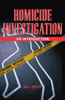 Investigación de homicidios: Introducción - Homicide Investigation: An Introduction