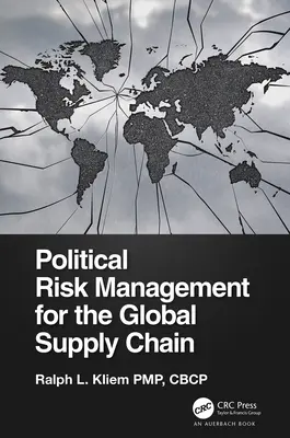 Gestión del riesgo político en la cadena de suministro global - Political Risk Management for the Global Supply Chain