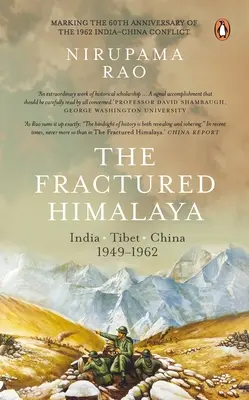 El Himalaya fracturado: India Tibet China 1949-1962 - The Fractured Himalaya: India Tibet China 1949-1962