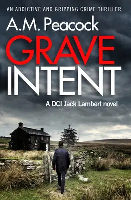 Grave Intent: Un thriller policíaco adictivo y apasionante - Grave Intent: An Addictive and Gripping Crime Thriller