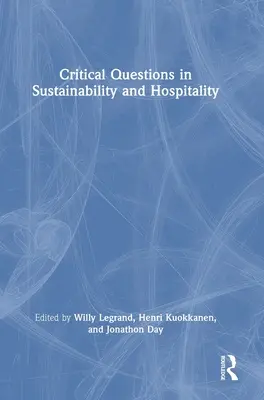 Cuestiones críticas sobre sostenibilidad y hostelería - Critical Questions in Sustainability and Hospitality