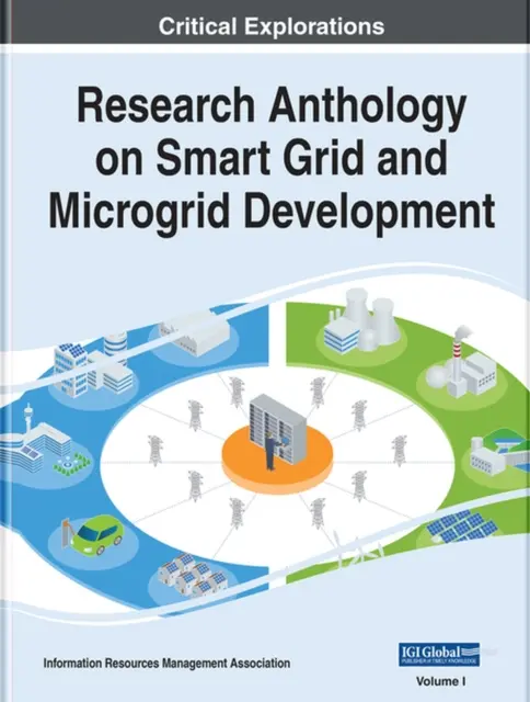 Antología de investigación sobre redes inteligentes y desarrollo de microrredes - Research Anthology on Smart Grid and Microgrid Development