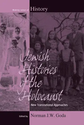 Historias judías del Holocausto: Nuevos enfoques transnacionales - Jewish Histories of the Holocaust: New Transnational Approaches