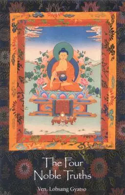 Las Cuatro Nobles Verdades - The Four Noble Truths