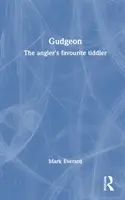 El gobio: El pez de agua dulce favorito de los pescadores - Gudgeon: The Angler's Favourite Tiddler