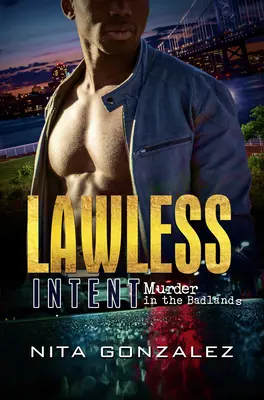 Lawless Intent: Asesinato en Badlands - Lawless Intent: Murder in the Badlands