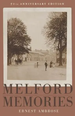 Recuerdos de Melford (Edición 50 aniversario) - Melford Memories (50th Anniversary Edition)