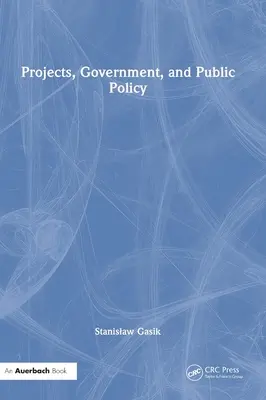 Proyectos, gobierno y políticas públicas - Projects, Government, and Public Policy