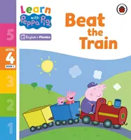 Aprende con Peppa Phonics Nivel 4 Libro 7 - Vencer al tren (Phonics Reader) - Learn with Peppa Phonics Level 4 Book 7 - Beat the Train (Phonics Reader)