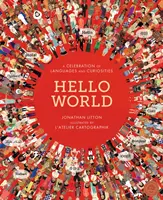 Hello World - Una celebración de lenguas y curiosidades - Hello World - A Celebration of Languages and Curiosities