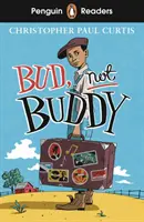 Penguin Readers Nivel 4: Bud, No Buddy (ELT Graded Reader) - Penguin Readers Level 4: Bud, Not Buddy (ELT Graded Reader)