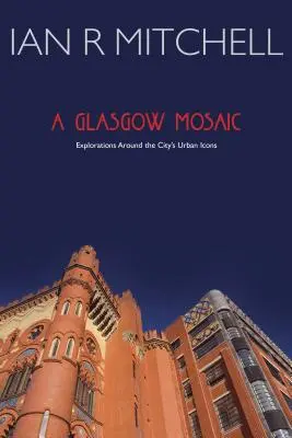 Glasgow Mosaic - Iconos culturales de la ciudad - Glasgow Mosaic - Cultural Icons of the City