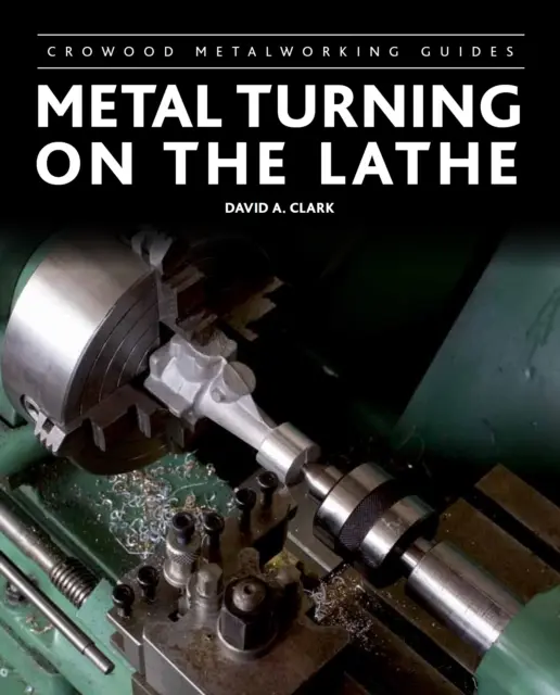 Torneado de metales en el torno - Metal Turning on the Lathe