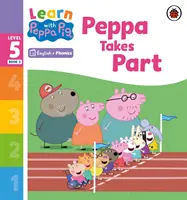 Aprende con Peppa Phonics Nivel 5 Libro 3 - Peppa Participa (Phonics Reader) - Learn with Peppa Phonics Level 5 Book 3 - Peppa Takes Part (Phonics Reader)