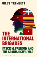 Brigadas Internacionales - Fascismo, Libertad y Guerra Civil Española - International Brigades - Fascism, Freedom and the Spanish Civil War