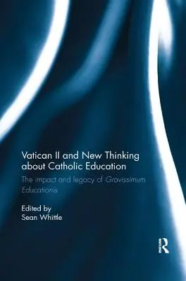 El Vaticano II y el nuevo pensamiento sobre la educación católica: El impacto y el legado de la Gravissimum Educationis - Vatican II and New Thinking about Catholic Education: The Impact and Legacy of Gravissimum Educationis