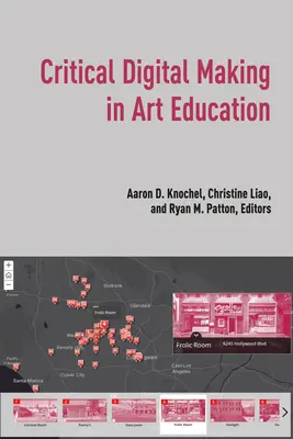 La creación digital crítica en la educación artística - Critical Digital Making in Art Education
