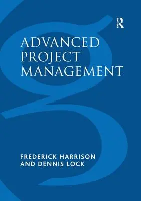 Gestión avanzada de proyectos: Un enfoque estructurado - Advanced Project Management: A Structured Approach