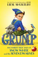 Gruñón: El cuento (bastante) real de Blancanieves y los siete enanitos - Grump: The (Fairly) True Tale of Snow White and the Seven Dwarves