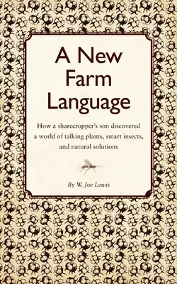 Un nuevo lenguaje agrícola - A New Farm Language