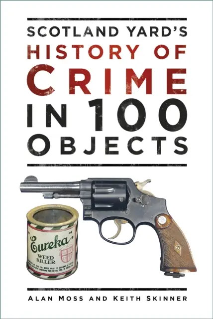 Historia del crimen en 100 objetos - History of Crime in 100 Objects