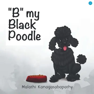 B Mi Caniche Negro - B my Black Poodle