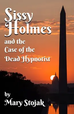 Sissy Holmes y el caso del hipnotizador muerto - Sissy Holmes and The Case of the Dead Hypnotist