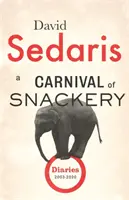 Carnaval de la merienda - Diarios: Volume Two - Carnival of Snackery - Diaries: Volume Two