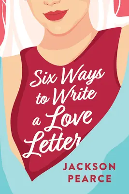 Seis maneras de escribir una carta de amor - Six Ways to Write a Love Letter