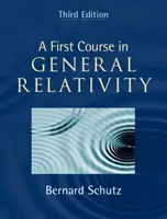 Primer curso de relatividad general (Schutz Bernard (Cardiff University)) - First Course in General Relativity (Schutz Bernard (Cardiff University))