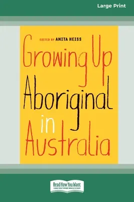 Crecer como aborigen en Australia (16pt Large Print Edition) - Growing Up Aboriginal in Australia (16pt Large Print Edition)