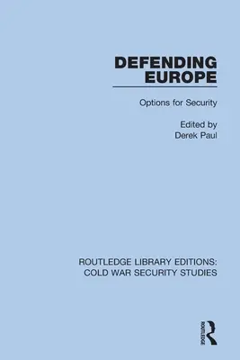 Defender Europa: Options for Security - Defending Europe: Options for Security