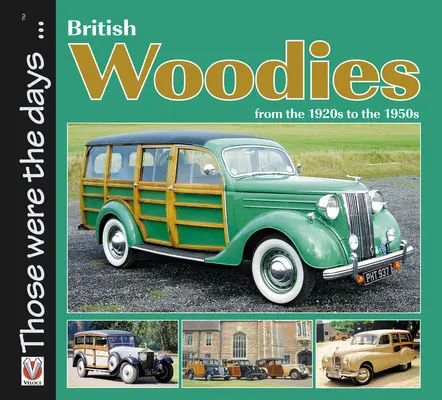 Woodies británicos: De los años veinte a los cincuenta - British Woodies: From the 1920s to the 1950s