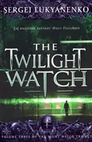 Guardia del Crepúsculo - (Guardia Nocturna 3) - Twilight Watch - (Night Watch 3)