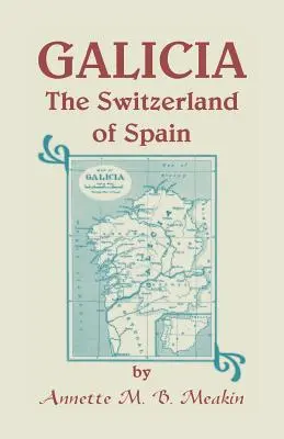 Galicia: La Suiza de España - Galicia: The Switzerland of Spain