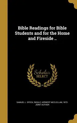 Lecturas bíblicas para estudiantes de la Biblia y para el hogar ... - Bible Readings for Bible Students and for the Home and Fireside ..