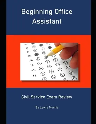 Asistente de Oficina Principiante: Revisión del Examen de Servicio Civil - Beginning Office Assistant: Civil Service Exam Review