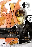 Guía del lector de La visión de Yeats - Reader's Guide to Yeats's A Vision