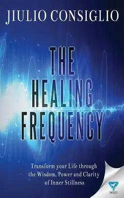 La frecuencia curativa - The Healing Frequency