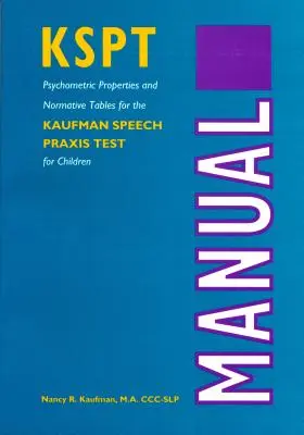 El examen Kaufman Speech Praxis: Test para niños - The Kaufman Speech Praxis: Test for Children