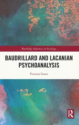 Baudrillard y el psicoanálisis lacaniano - Baudrillard and Lacanian Psychoanalysis