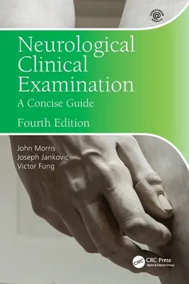 Examen clínico neurológico: Una guía concisa - Neurological Clinical Examination: A Concise Guide