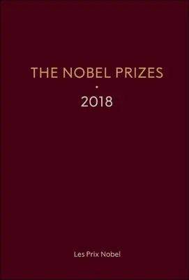 Los Premios Nobel 2018 - The Nobel Prizes 2018