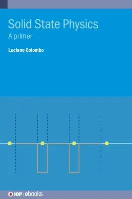 Física del estado sólido: Un manual básico - Solid State Physics: A primer