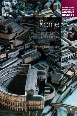 Roma: Libro de consulta sobre la ciudad antigua - Rome: A Sourcebook on the Ancient City