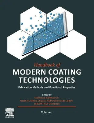 Manual de tecnologías modernas de recubrimiento: Métodos de fabricación y propiedades funcionales - Handbook of Modern Coating Technologies: Fabrication Methods and Functional Properties