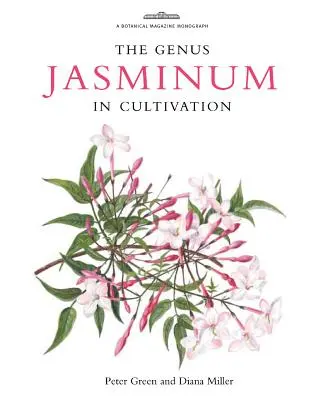 El género Jasminum en cultivo - The Genus Jasminum in Cultivation