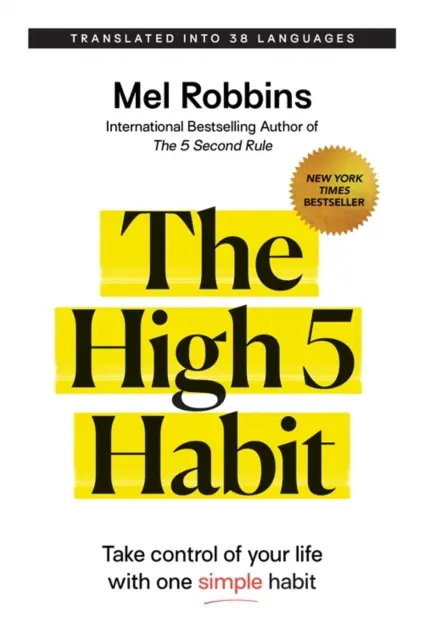 El Hábito High 5: Toma el Control de tu Vida con un Simple Hábito - High 5 Habit - Take Control of Your Life with One Simple Habit